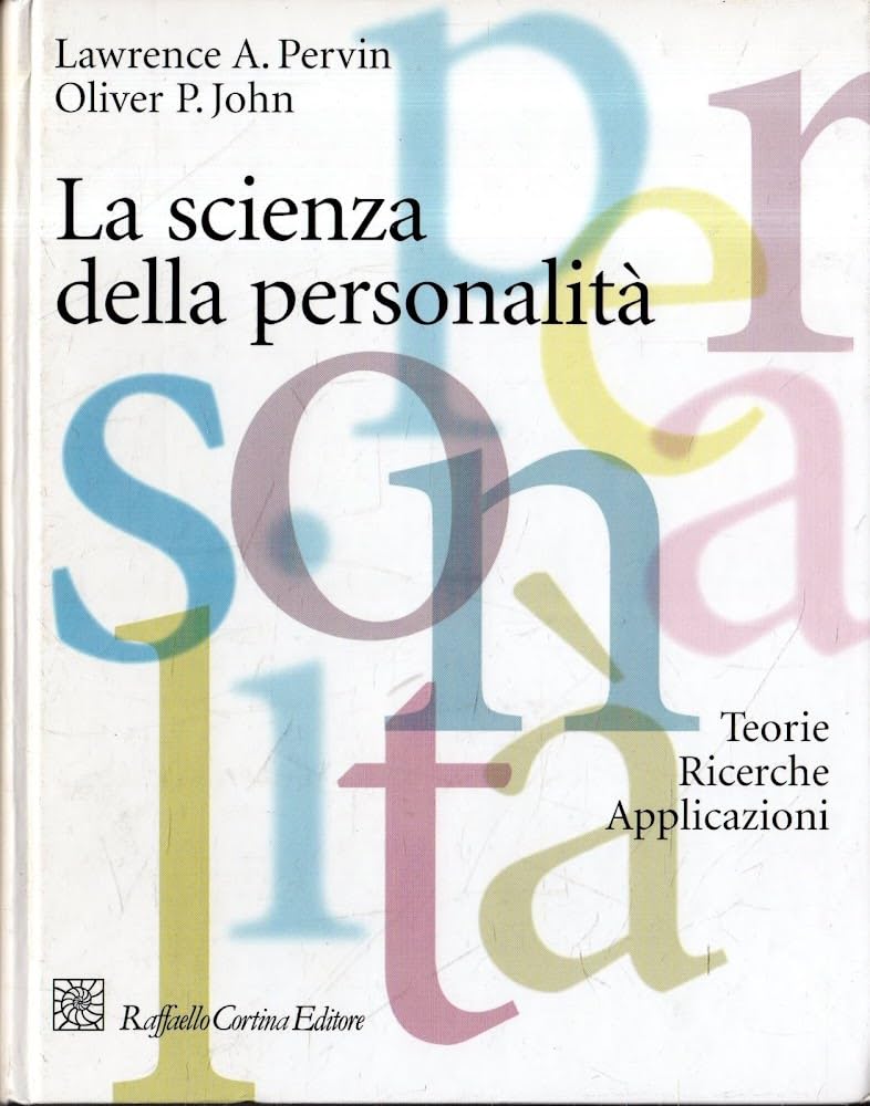La scienza della personalità. Teorie, ricerche, applicazioni book