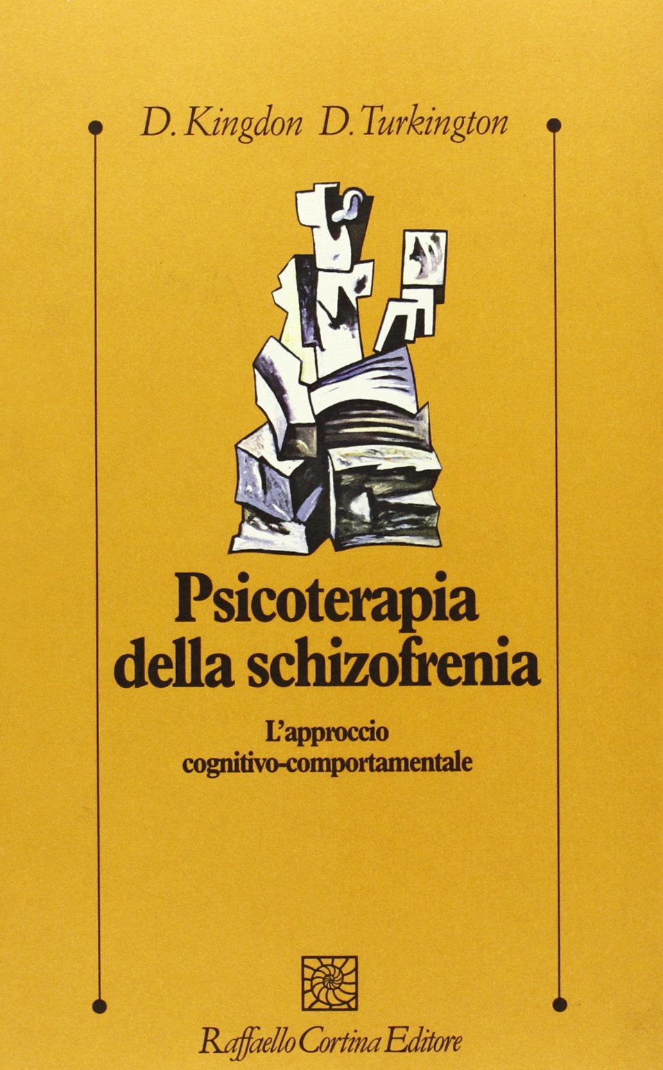 Psicoterapia della schizofrenia. L'approccio cognitivo-comportamentale book