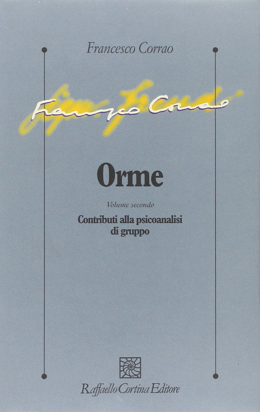 Orme. Contributi alla psicoanalisi di gruppo (Vol. 2) book