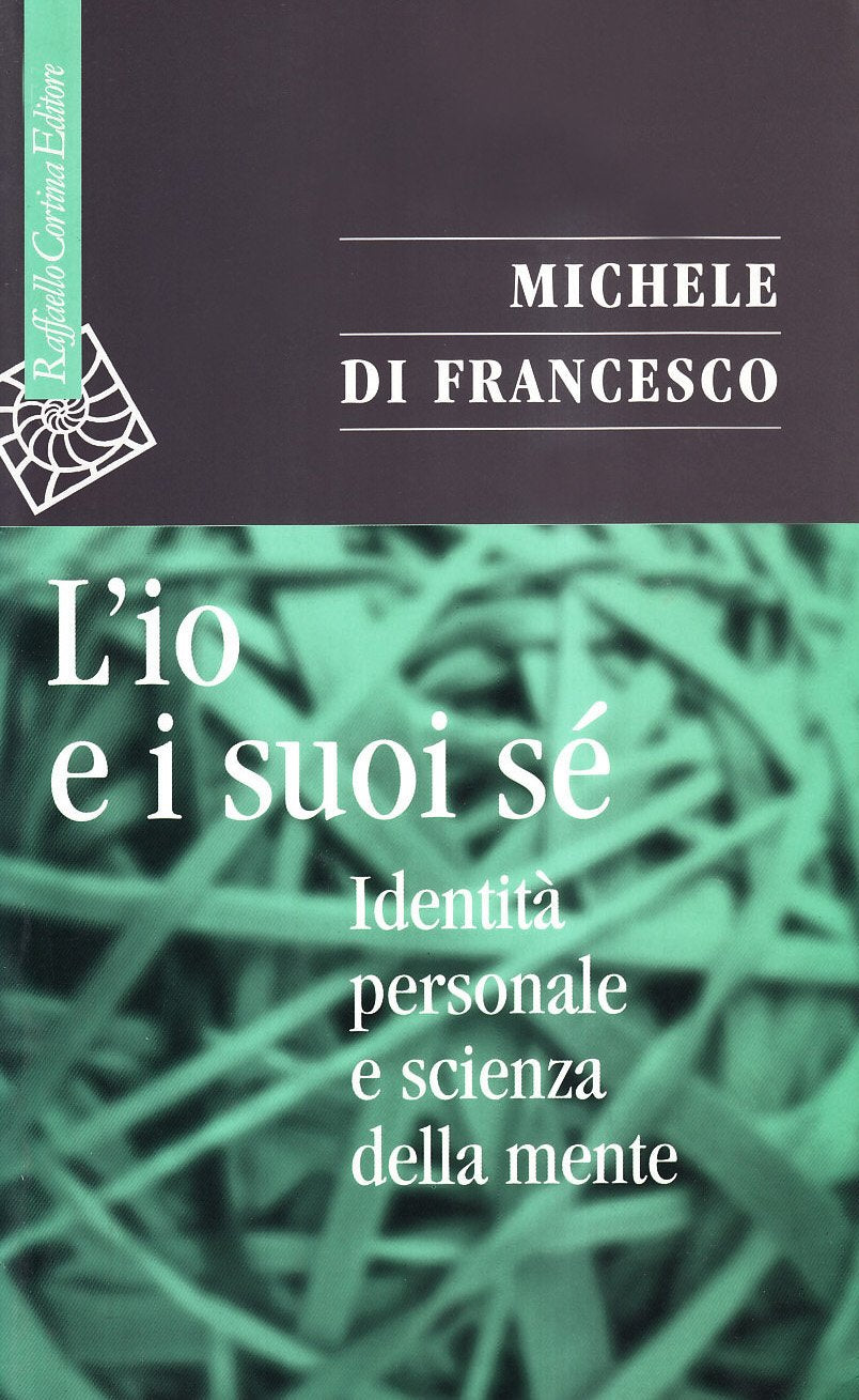L'io e suoi sé. Identità personale e scienza della mente book