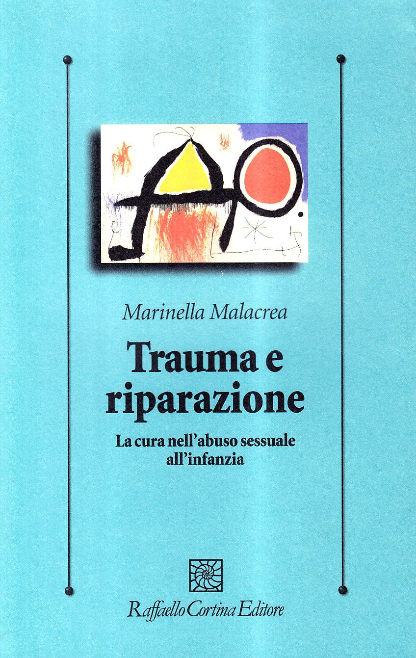 Trauma e riparazione. La cura nell'abuso sessuale all'infanzia Psychology