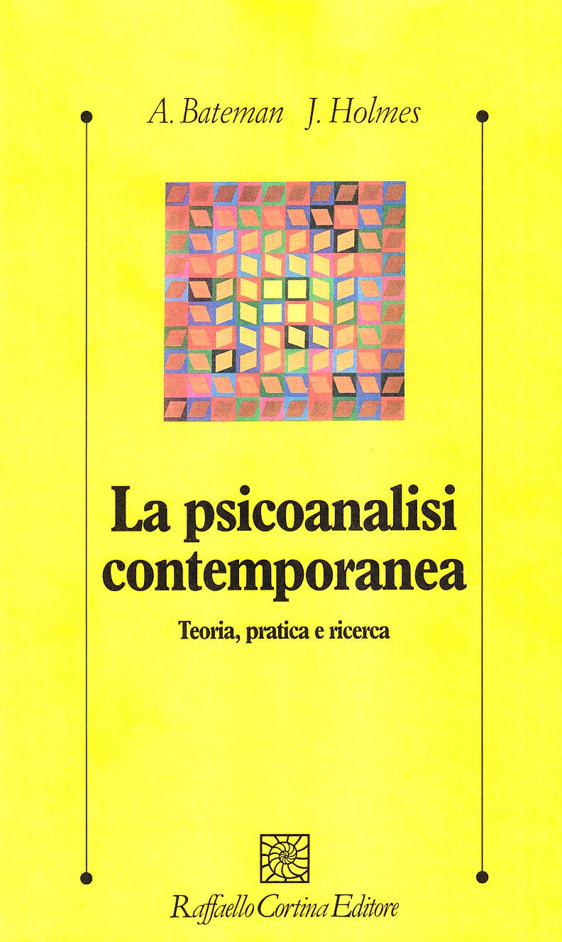 La psicoanalisi contemporanea. Teoria, pratica e ricerca book