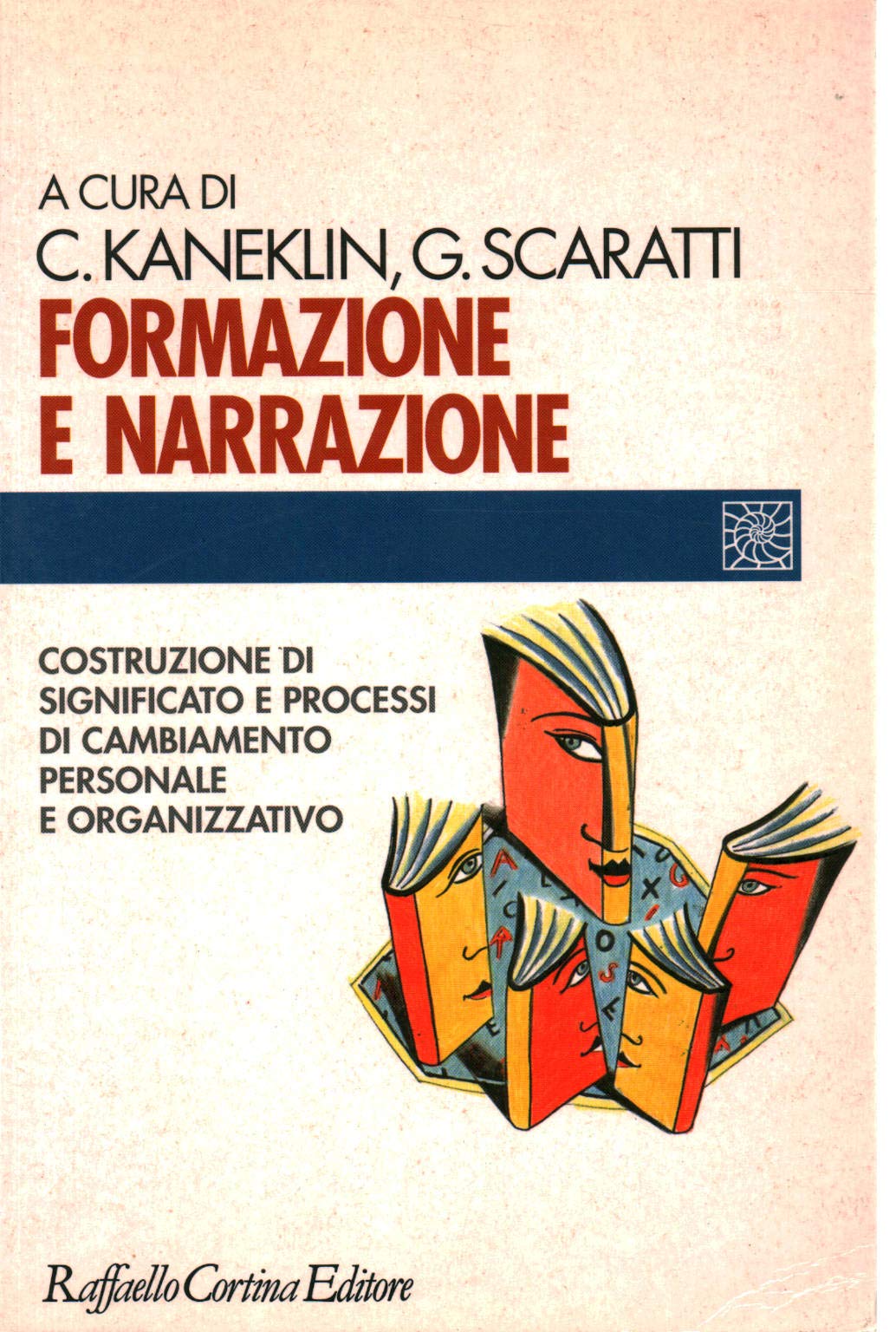 Formazione e narrazione. Costruzione di significato e processi di cambiamento personale e organizzativo Education & Training