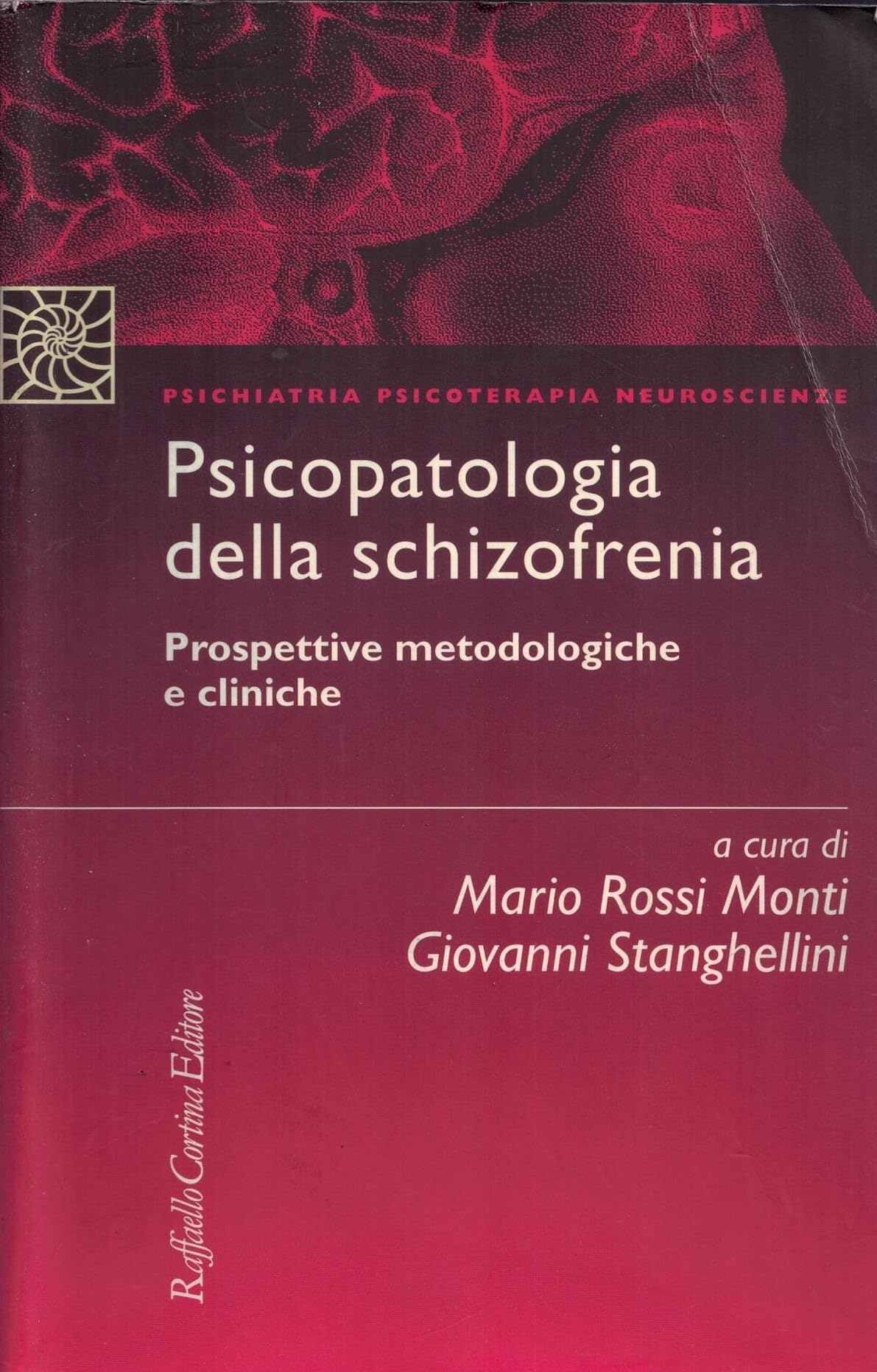 Psicopatologia della schizofrenia. Prospettive metodologiche e cliniche book