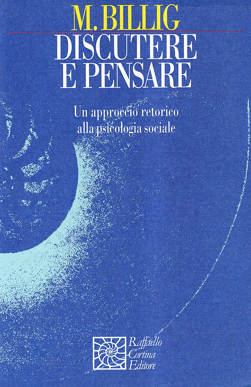 Discutere e pensare. Un approccio retorico alla psicologia sociale book