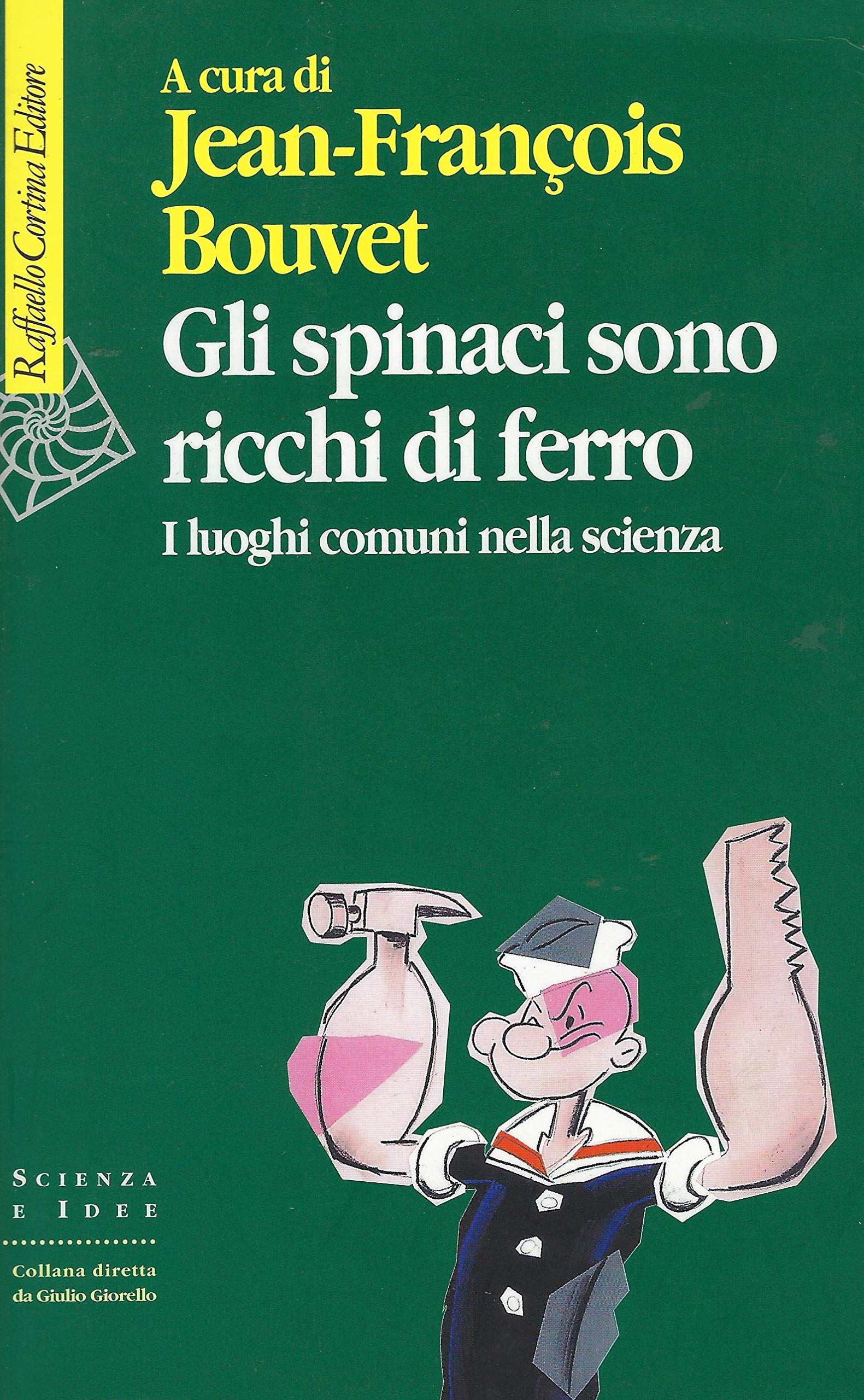 Gli spinaci sono ricchi di ferro. I luoghi comuni nella scienza (Scienza e idee) Natural Sciences