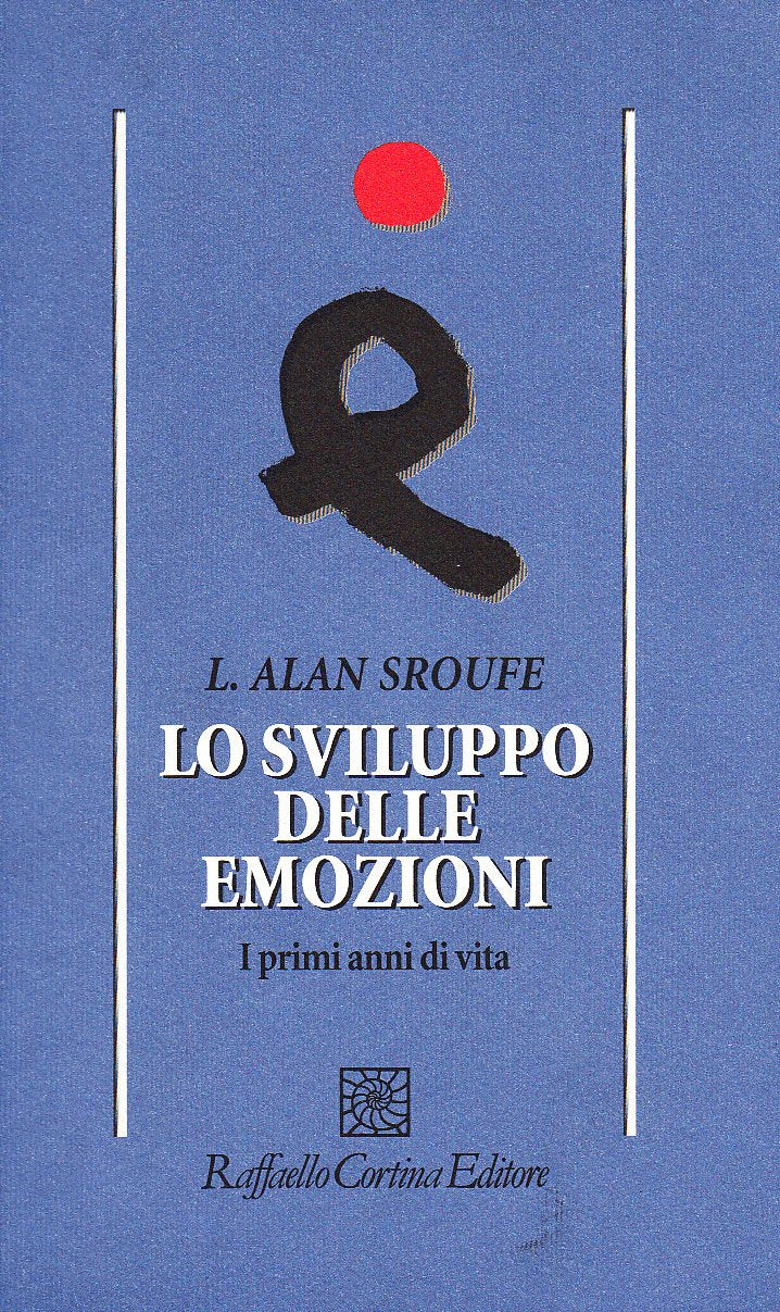 Lo sviluppo delle emozioni. I primi anni di vita (Psicologia) Medicine