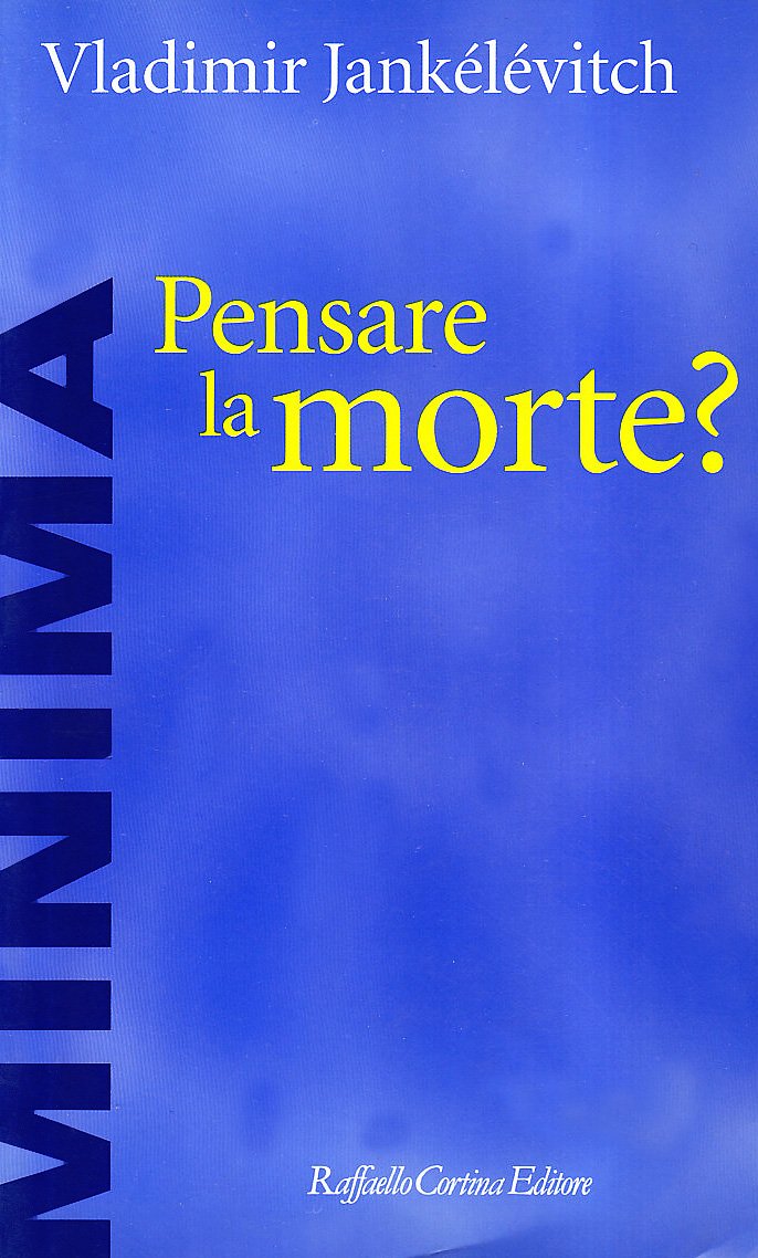 Pensare la morte? Philosophy