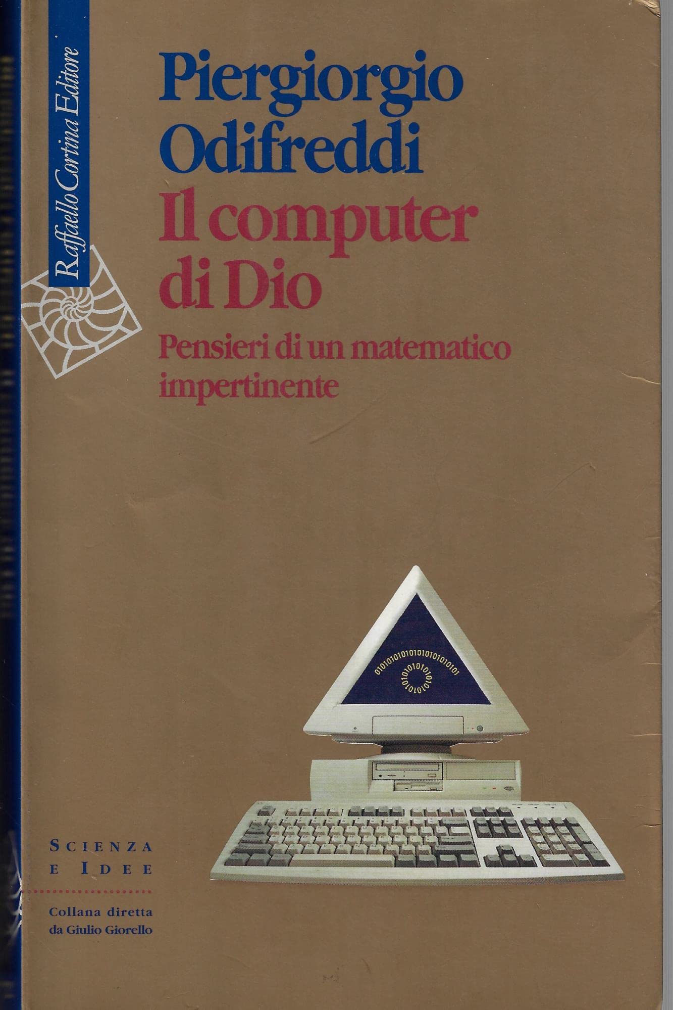 Il computer di Dio. Pensieri di un matematico impertinente book