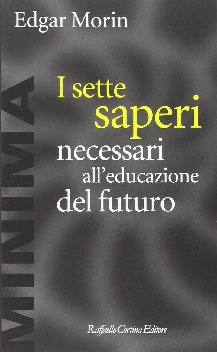 I sette saperi necessari all'educazione del futuro Education & Training