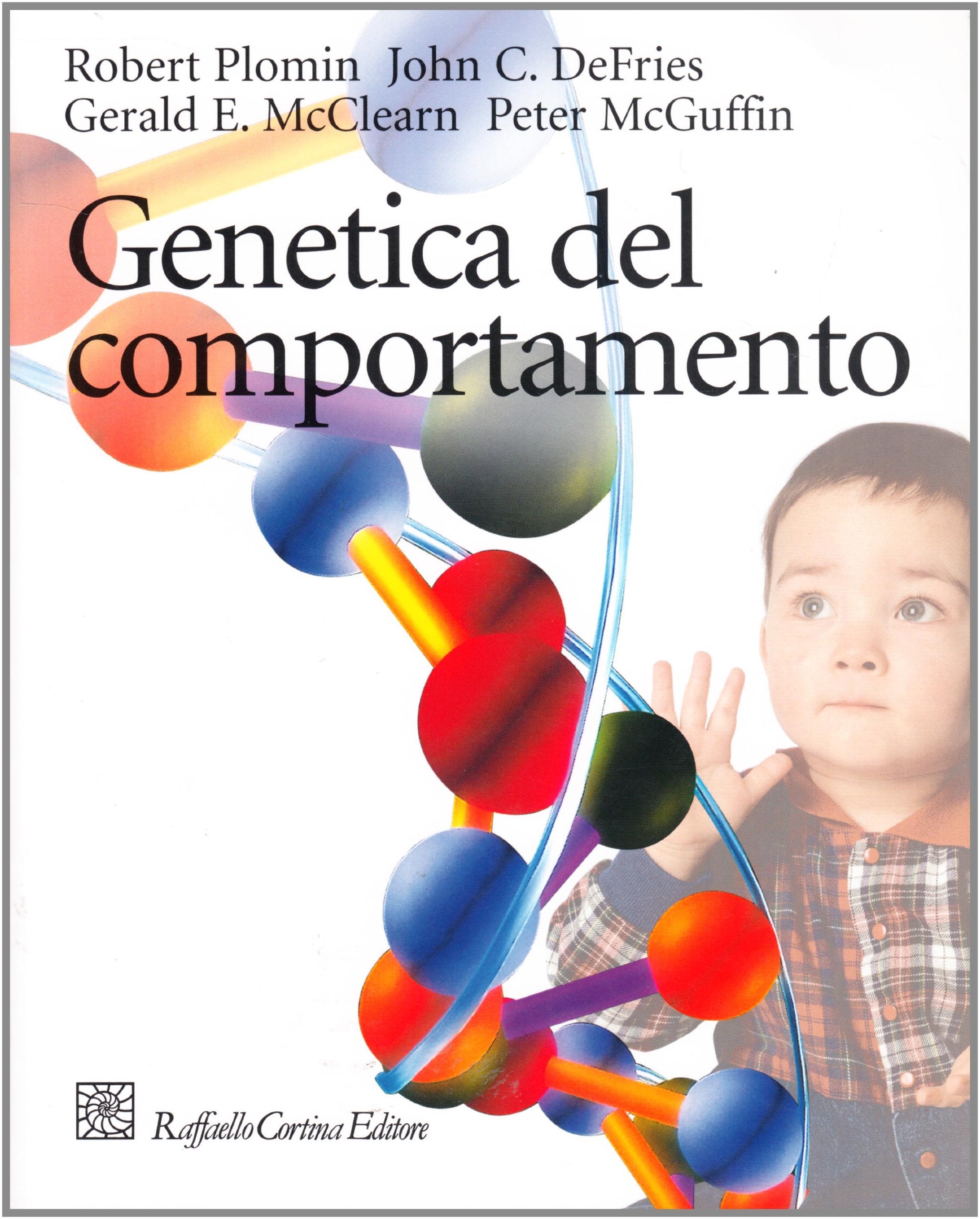 Genetica del comportamento (Grandi manuali di psicologia) Medicine