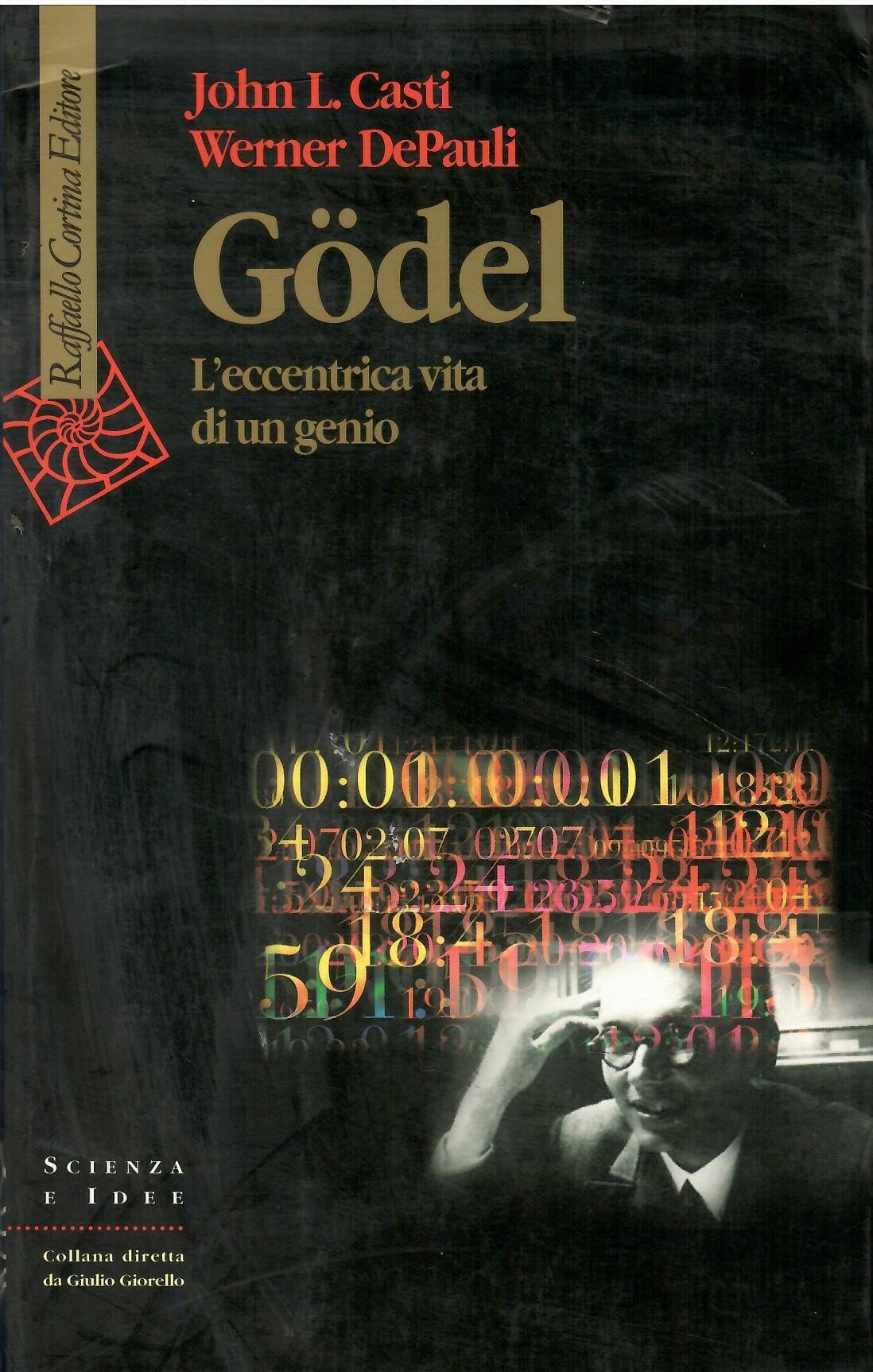 Godel. L'eccentrica vita di un genio book