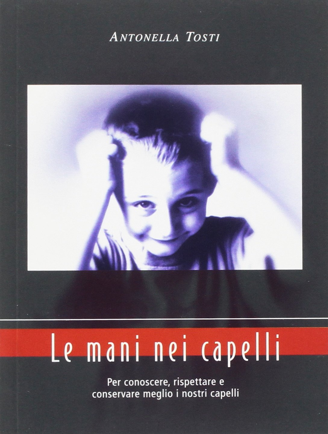 Le mani nei capelli (Monografie. Medicina) Medicine