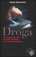 Droga. Un grande psichiatra racconta trent'anni con i tossicodipendenti book