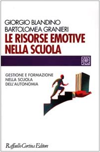 Le risorse emotive nella scuola. Gestione e formazione nella scuola dell'autonomia book