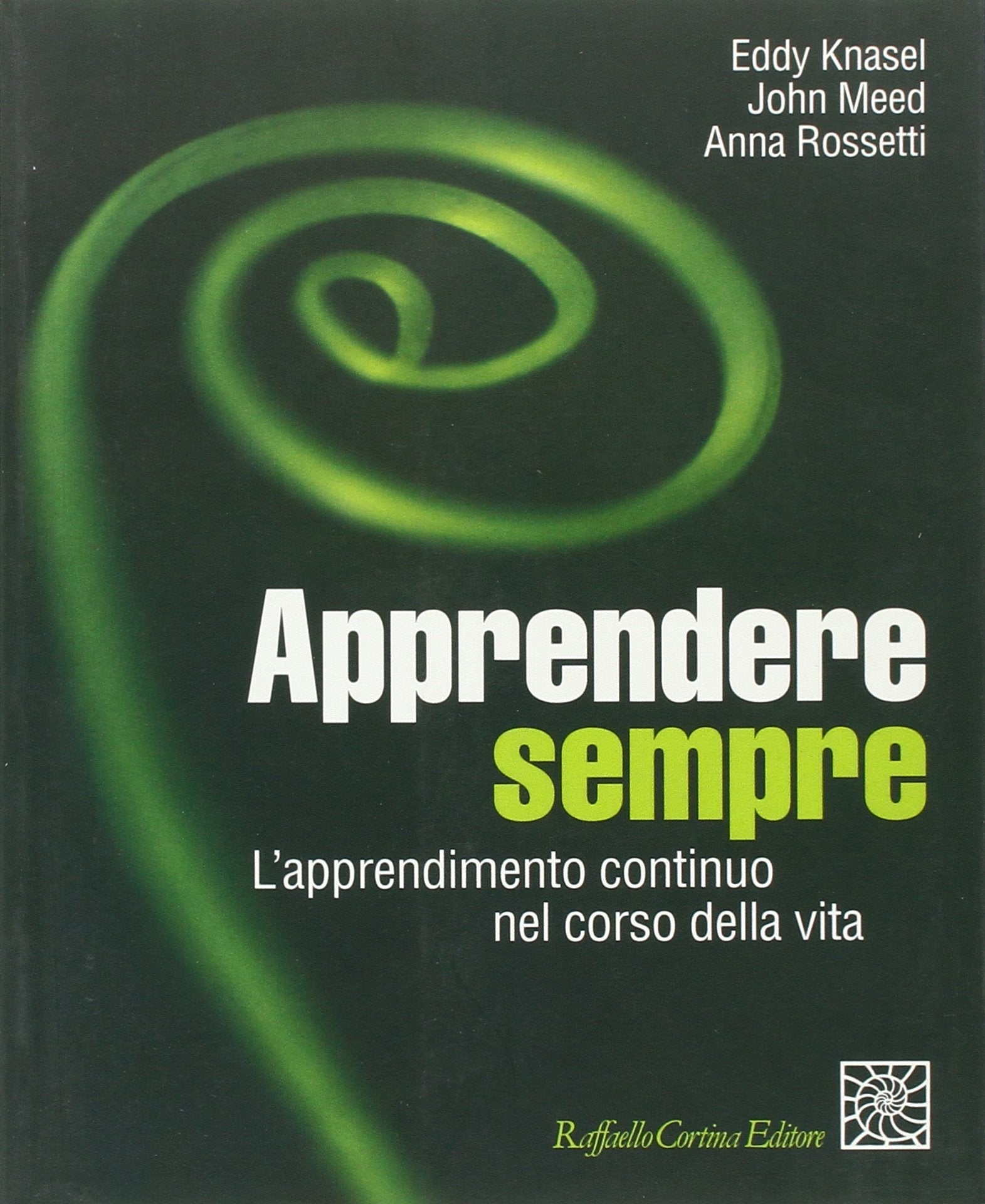 Apprendere sempre. L'apprendimento continuo nel corso della vita book