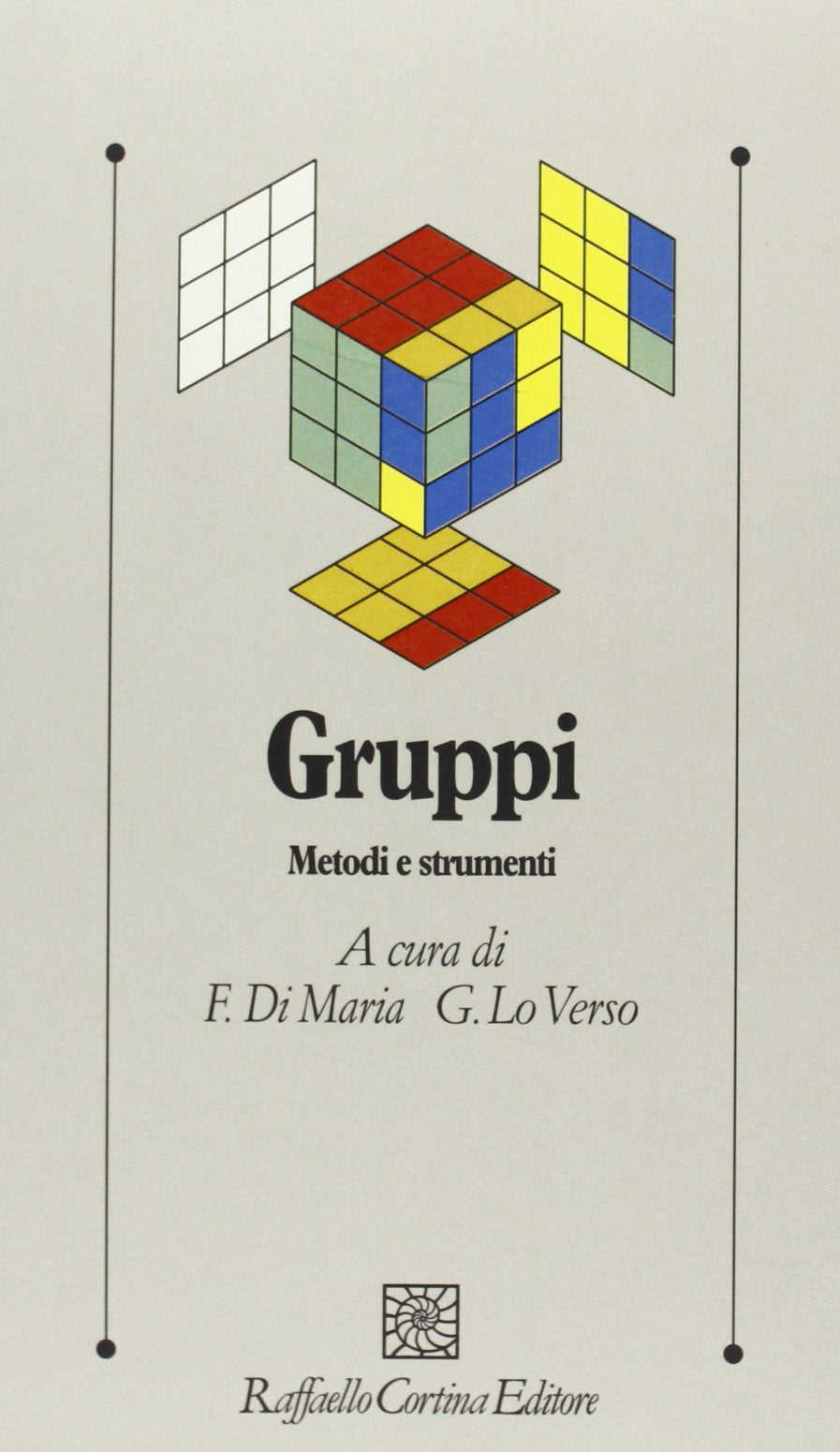 Gruppi. Metodi e strumenti book