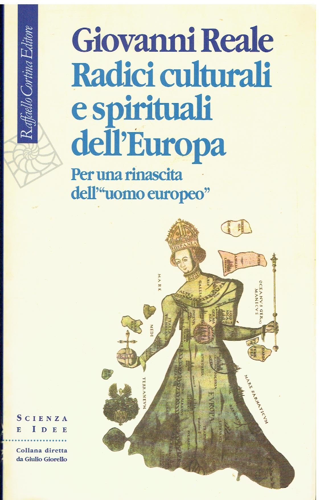Radici culturali e spirituali dell'Europa. Per una rinascita dell'«uomo europeo» book