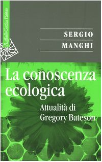 La conoscenza ecologica. Attualità di Gregory Bateson book