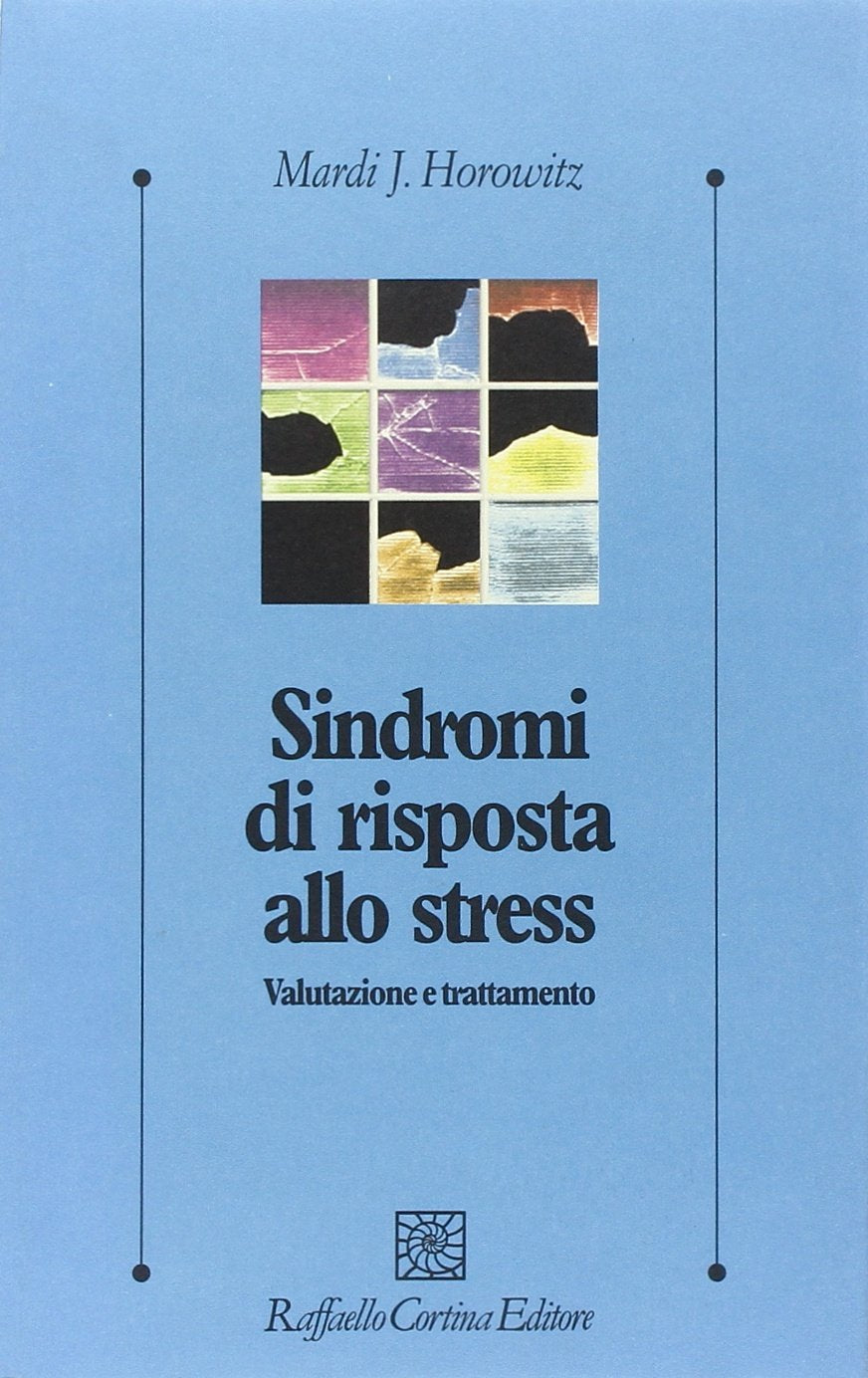 Sindromi di risposta allo stress. Valutazione e trattamento Medicine