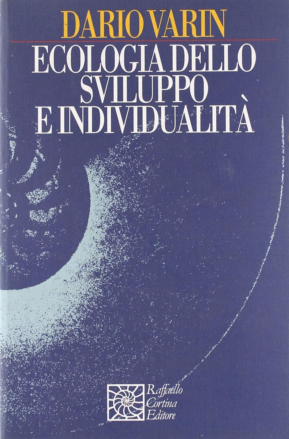 Ecologia dello sviluppo e individualità book
