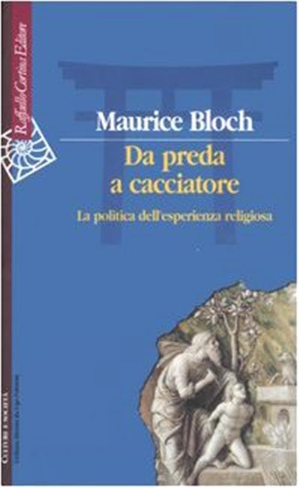 Da preda a cacciatore. La politica dell'esperienza religiosa book
