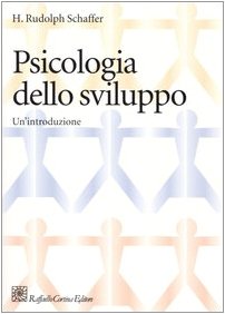 Psicologia dello sviluppo. Un'introduzione (Grandi manuali di psicologia) Psychology