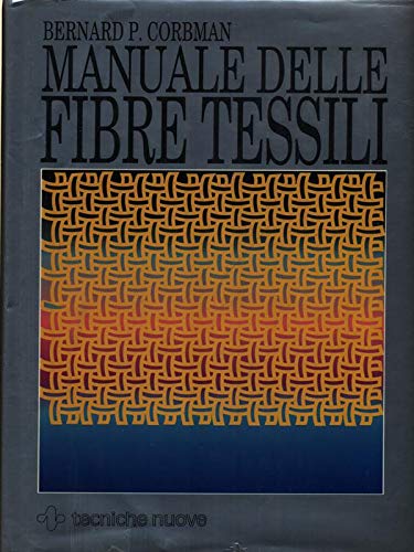 Manuale delle fibre tessili (Tecnologie per la moda) Books
