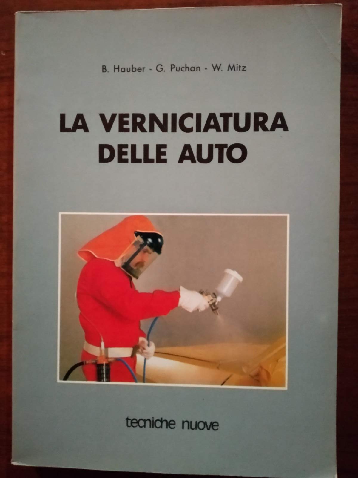 La verniciatura delle auto (Tecnologie industriali) Books