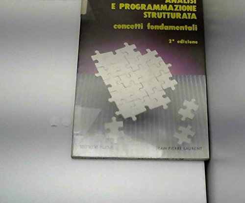 Analisi e programmazione strutturata. Concetti fondamentali (Informatica) Computer Science