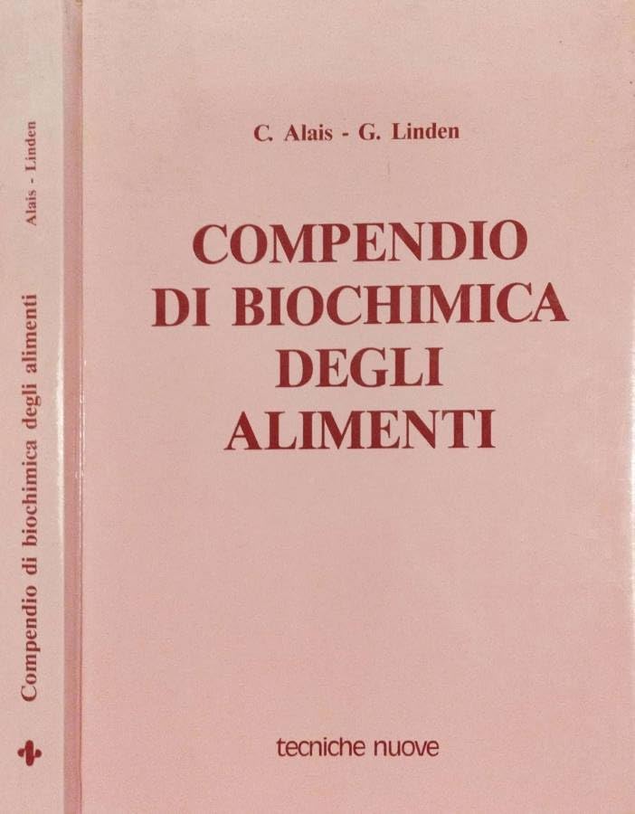 Compendio di biochimica degli alimenti (Tecnica alimentare) Natural Sciences