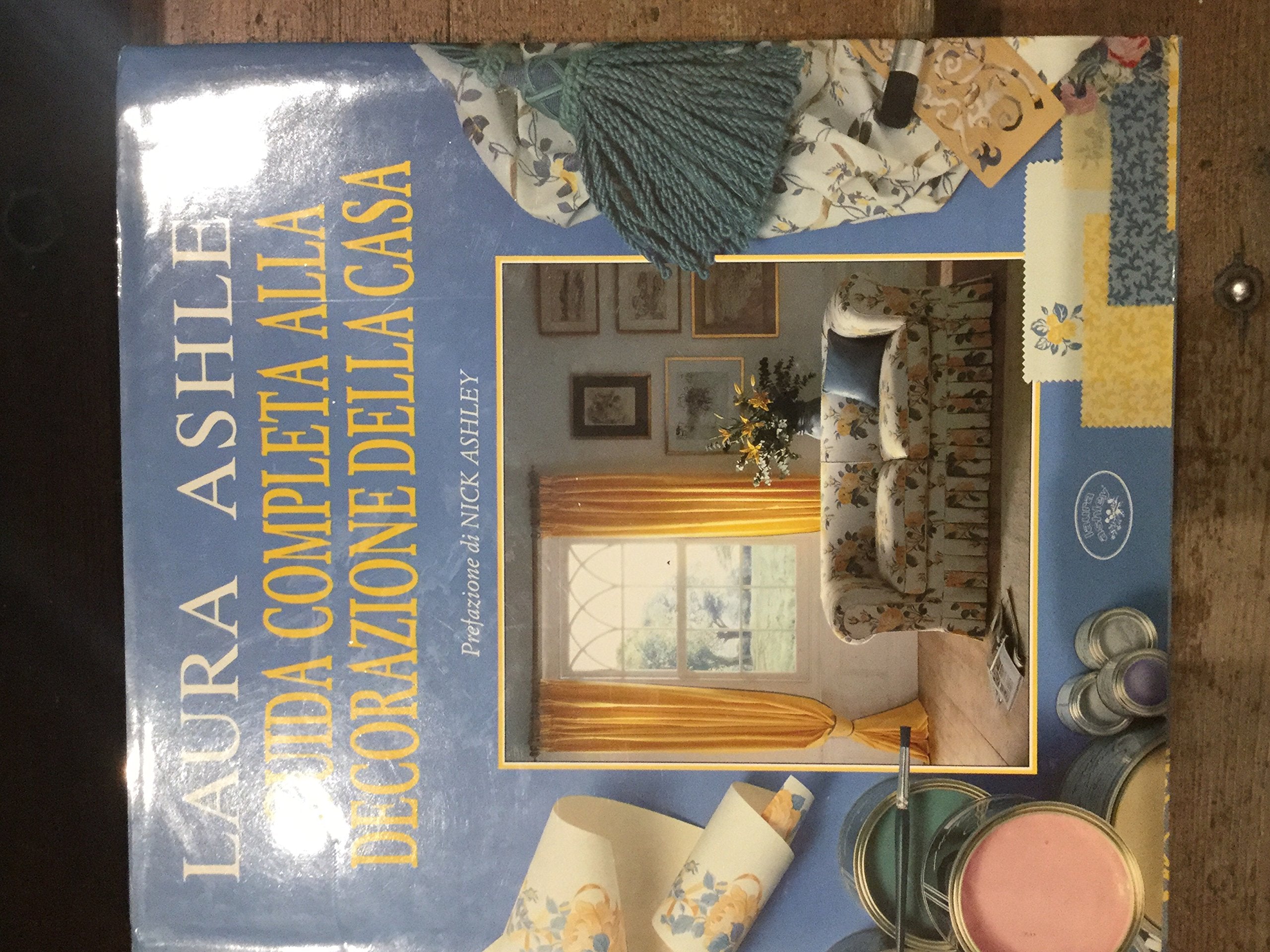 Laura Ashley. Guida completa alla decorazione della casa book