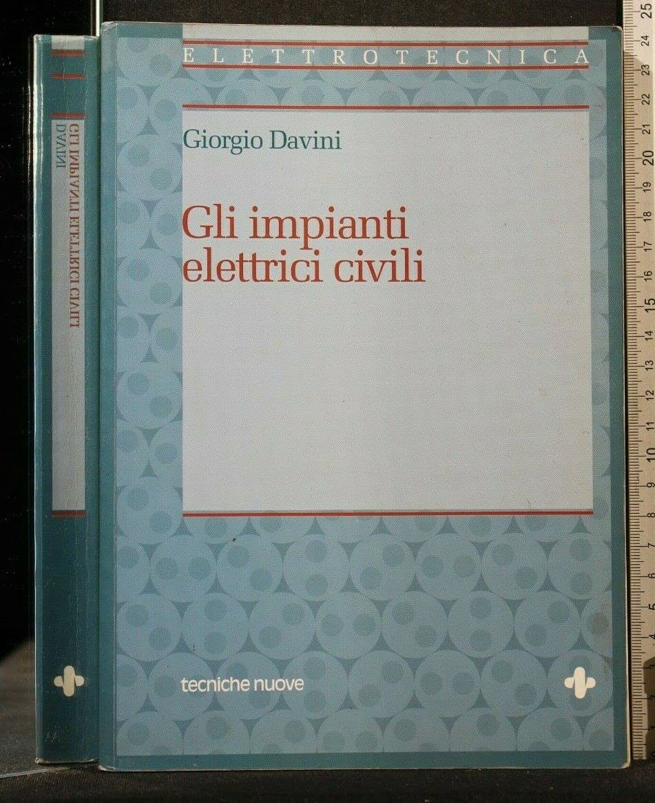 Gli impianti elettrici civili (Elettrotecnica) Books