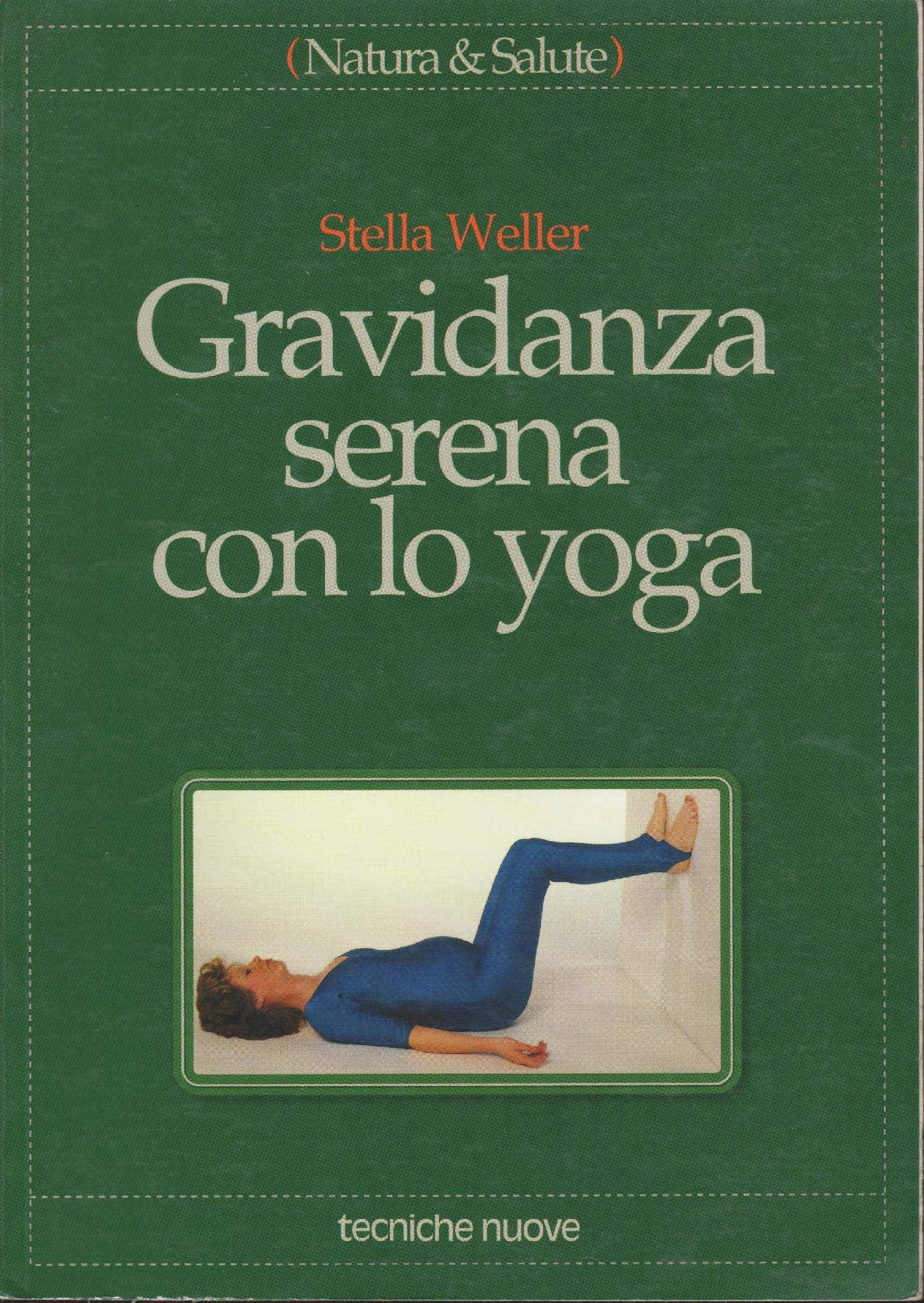 Gravidanza serena con lo yoga (Natura e salute) Parents & Children