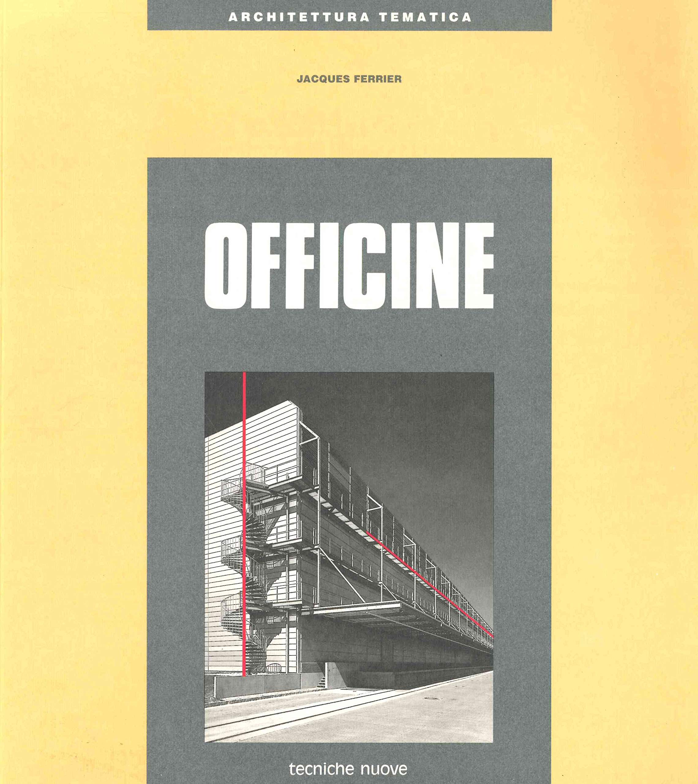 Officine (Costruzioni, architettura e design) Architecture