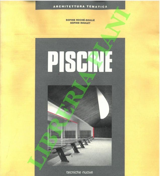 Piscine (Costruzioni, architettura e design) Architecture