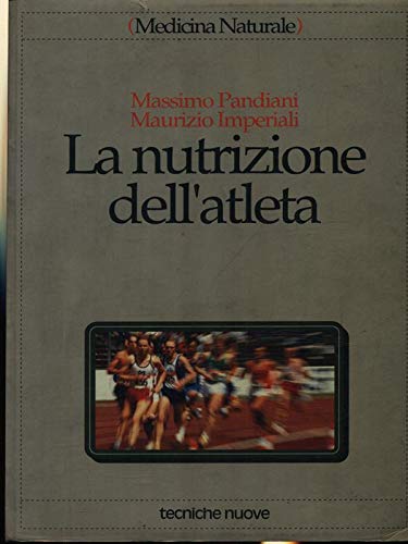 La nutrizione dell'atleta (Medicina naturale) Medicine