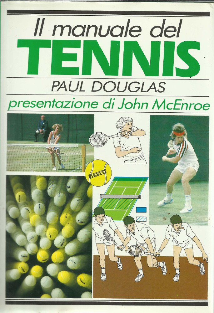 Il manuale del tennis. Ediz. illustrata book