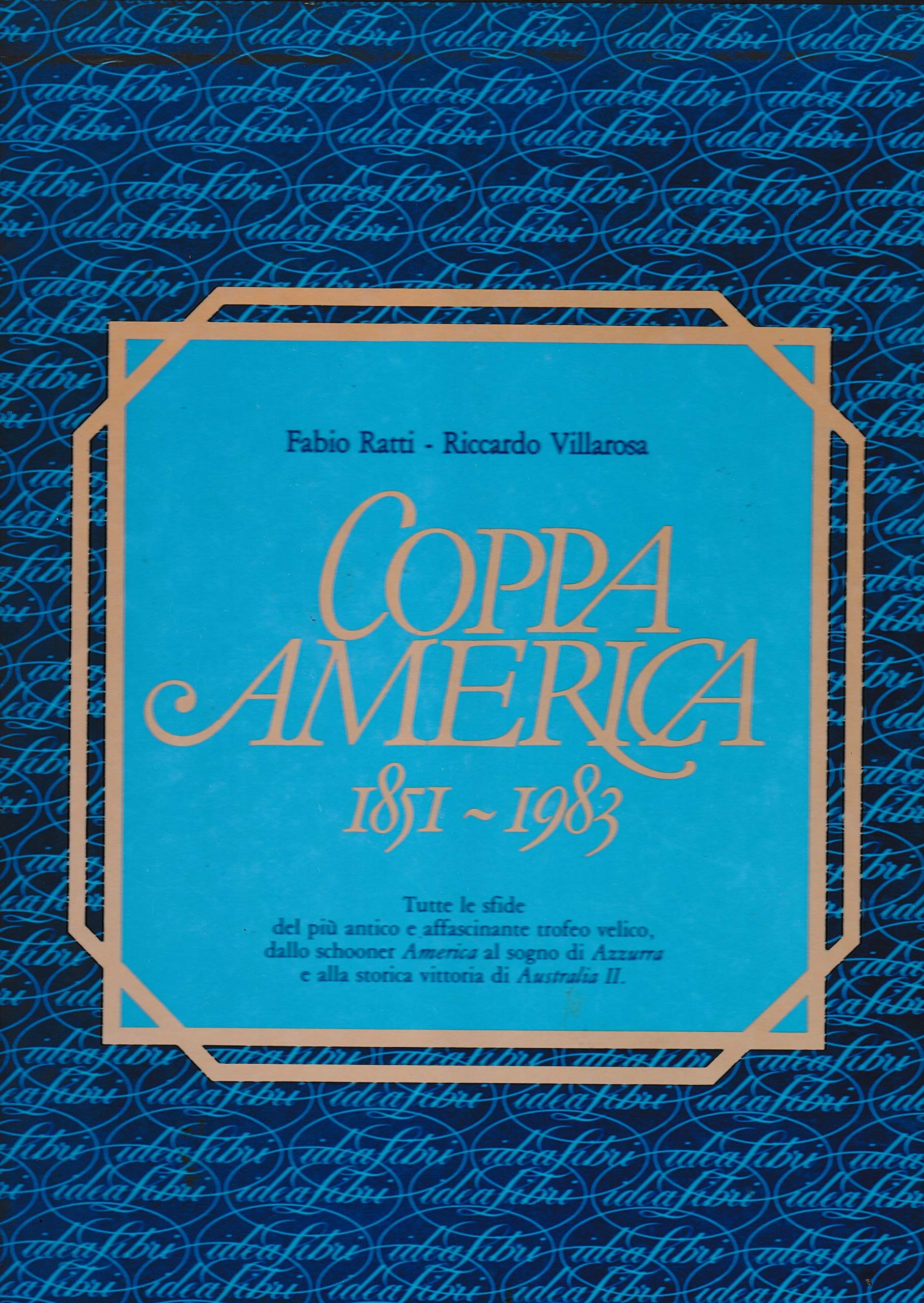 Coppa America (1851-1953). Ediz. illustrata Leisure & Fun