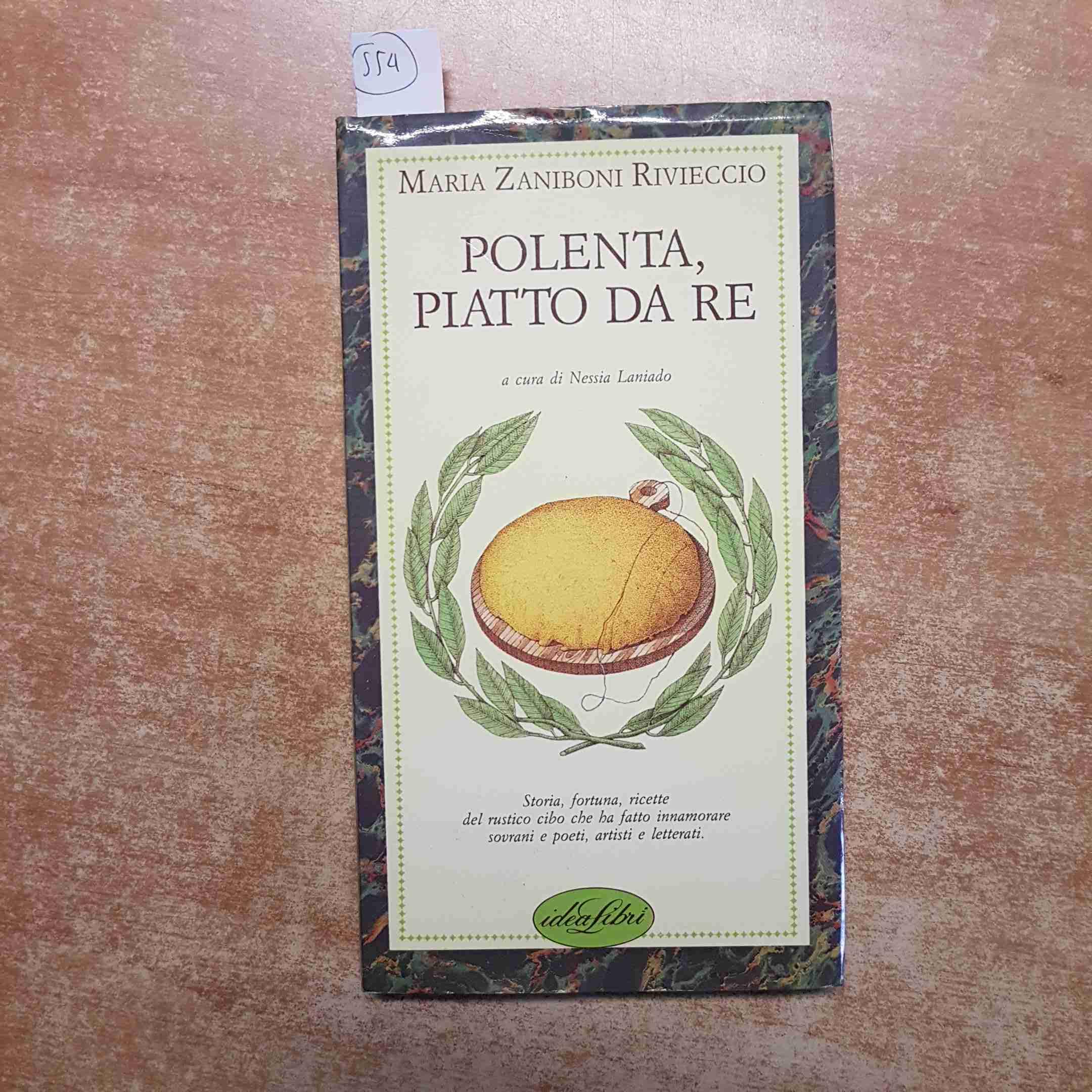 Polenta, piatto da re. Ediz. illustrata book