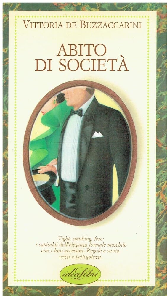 Abito di società. Ediz. illustrata (Piccoli piaceri) Books