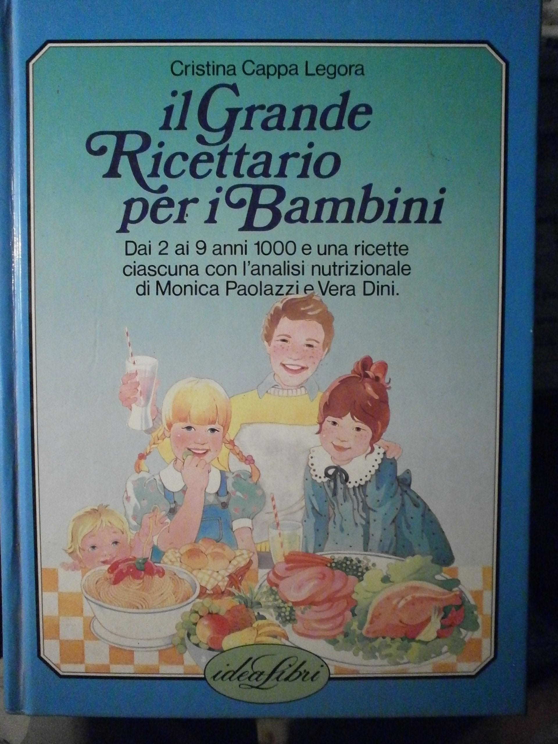 Il grande ricettario per i bambini. Ediz. illustrata book