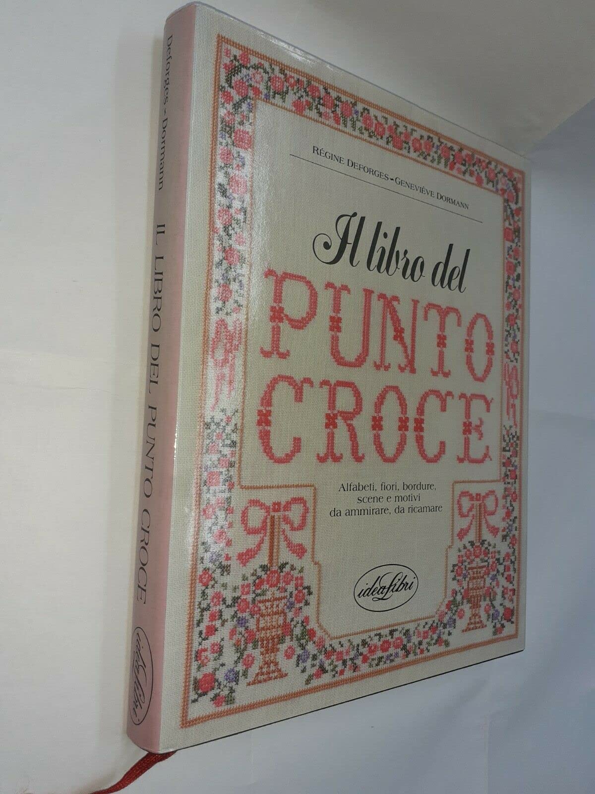 Il libro del punto croce. Ediz. illustrata book