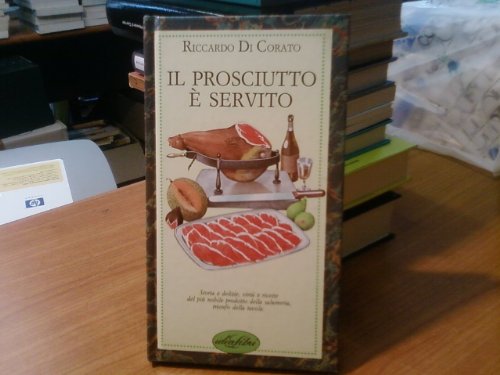 Il prosciutto è servito. Ediz. illustrata (Piccoli piaceri) Leisure, Home & Garden