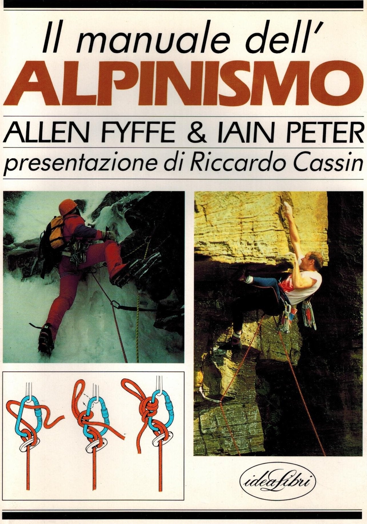 Manuale di alpinismo. Ediz. illustrata (Manuali dello sport) Leisure & Fun