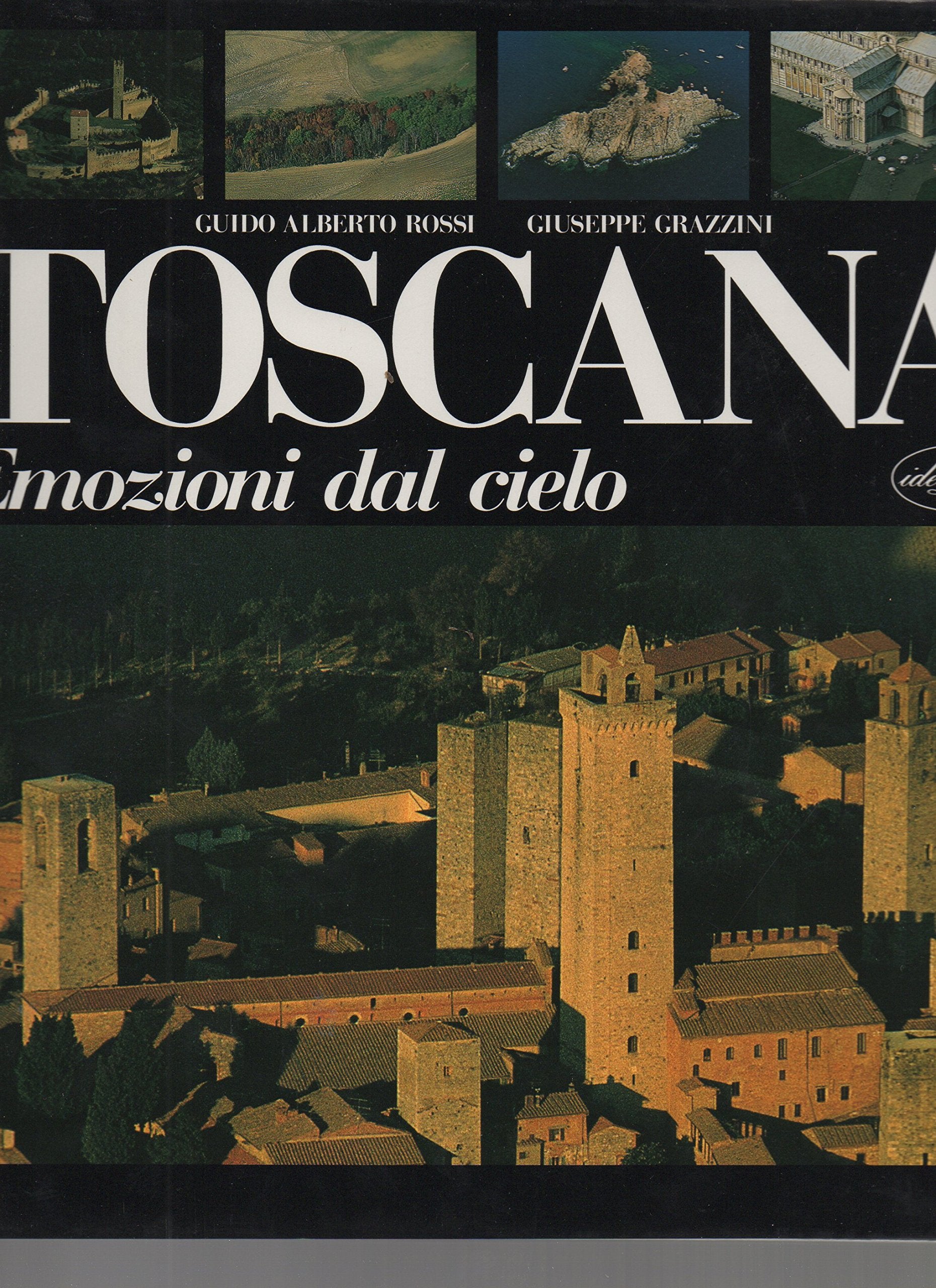 Toscana. Ediz. illustrata (Emozioni dal cielo) Leisure, Home & Garden