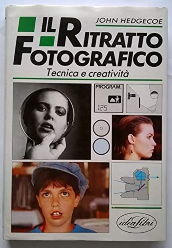 Il ritratto fotografico. Tecnica e creatività. Ediz. illustrata book