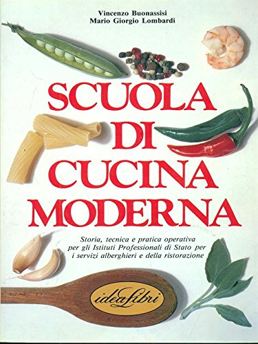 Scuola di cucina moderna. Ediz. illustrata book