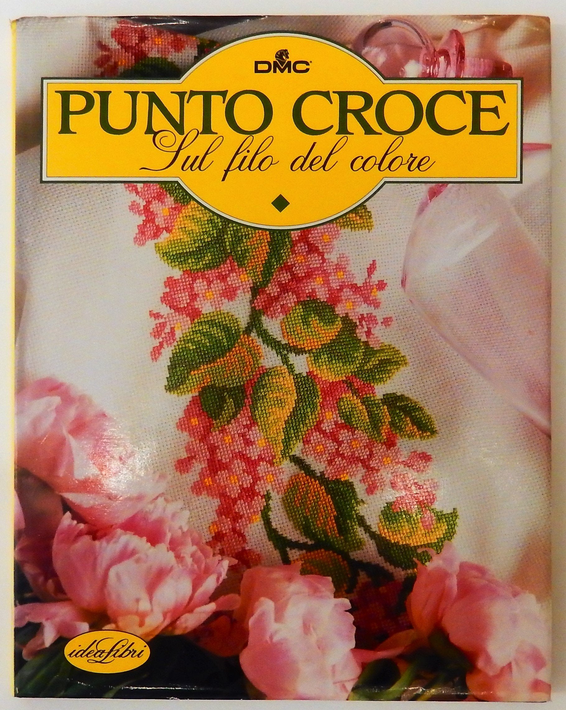 Punto croce. Sul filo del colore. Ediz. illustrata (Biblioteca del ricamo) Hobbies & Crafts