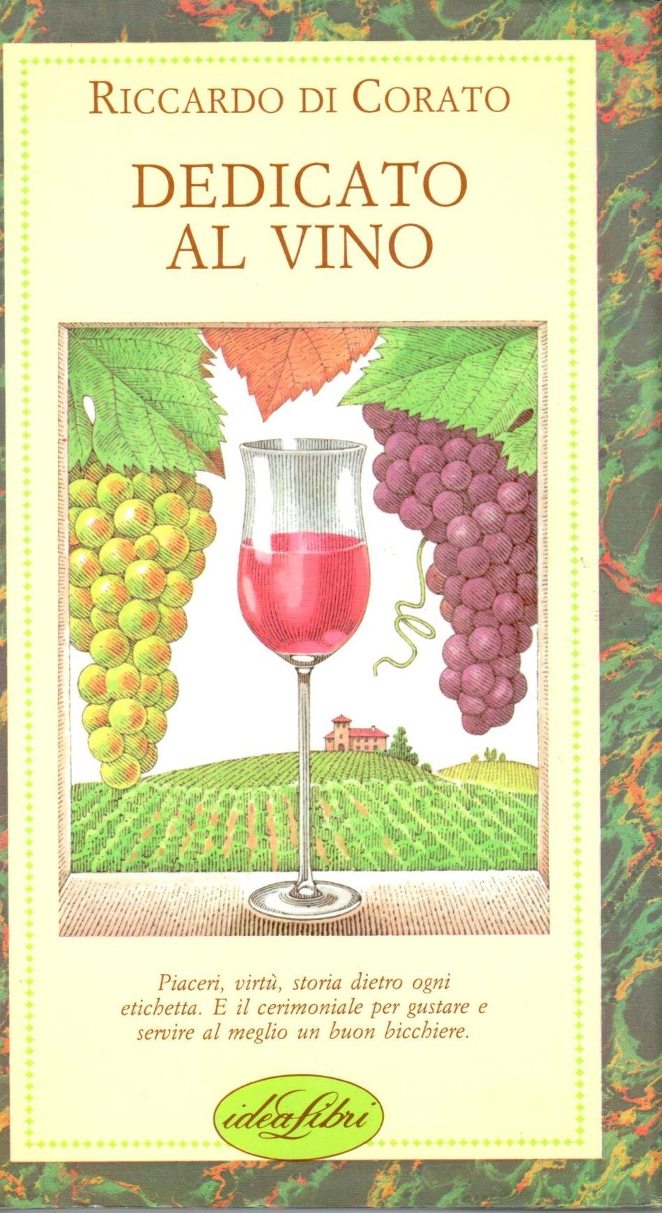 Dedicato al vino. Ediz. illustrata (Piccoli piaceri) Leisure, Home & Garden